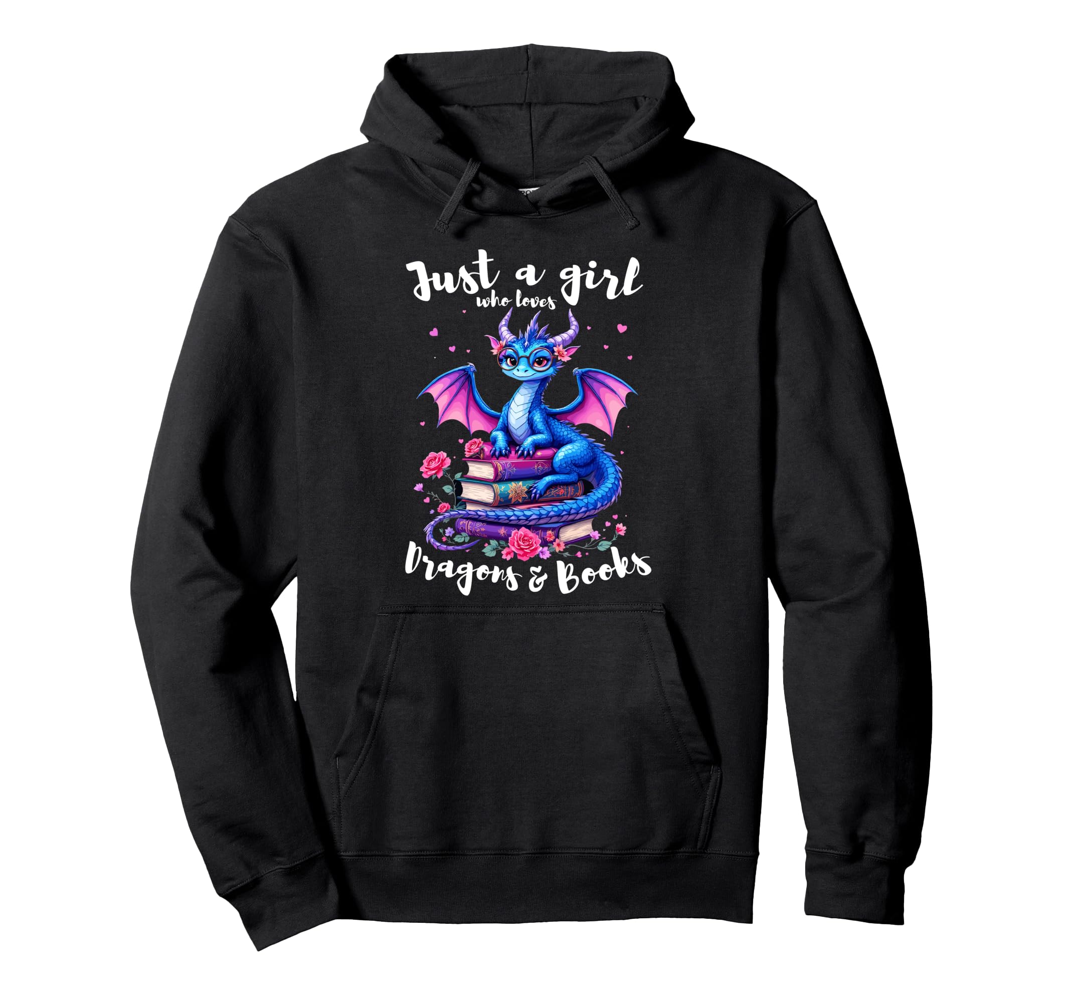 Just Who Loves Dragons And Books Dragon Hoodie - Unique Graphic Men Women - T-Shirt, Sweatshirt, Hoodie