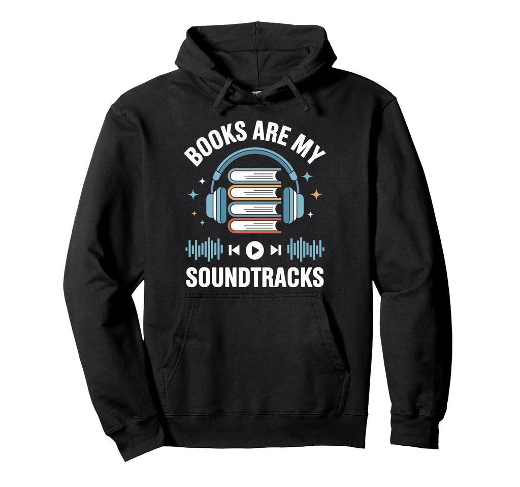 Listening Audiobook Book Nerd Books My Hoodie - Novelty Apparel Men Women - T-Shirt, Sweatshirt, Hoodie