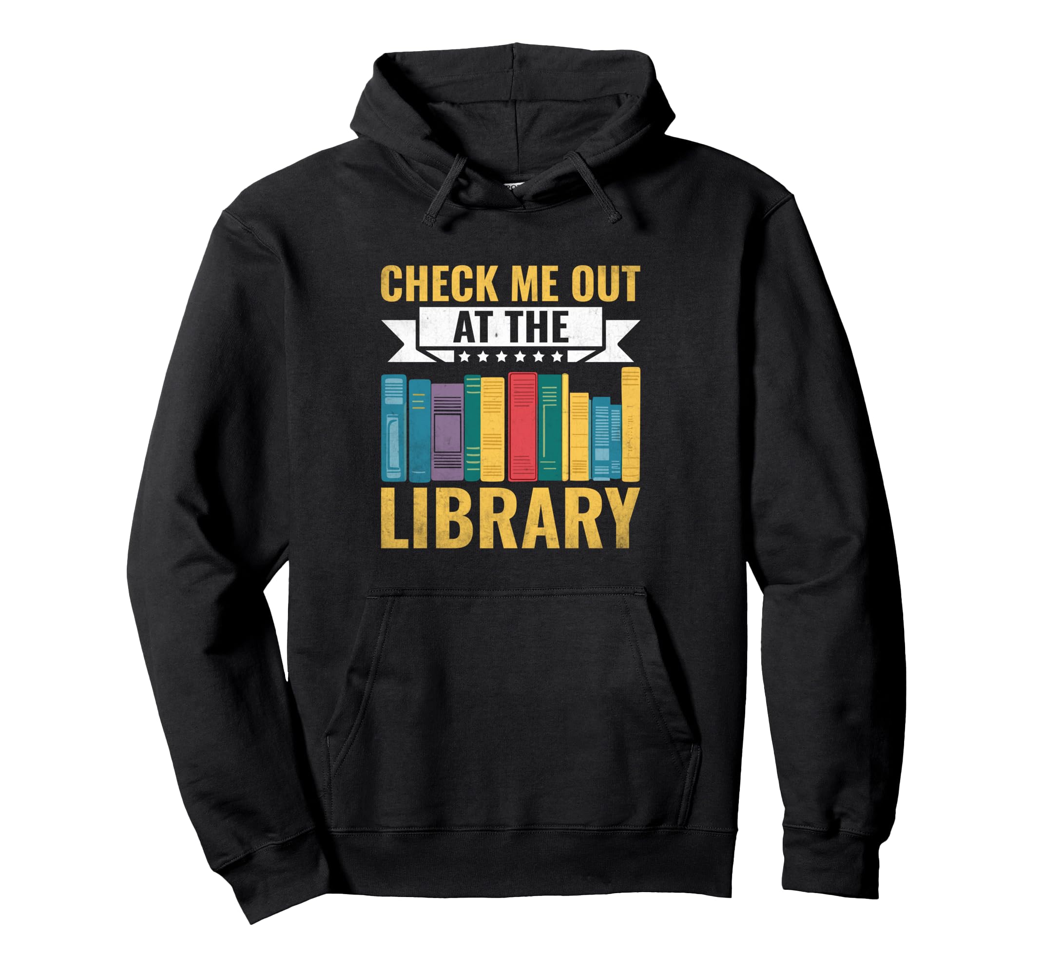 Check Me Out Library Book Reading Books Hoodie - Novelty Apparel Unisex - T-Shirt, Sweatshirt, Hoodie
