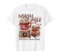North Pole Book Club Hot Cocoa Served T-Shirt - Streetwear Style Unisex - T-Shirt, Sweatshirt, Hoodie