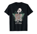 Funny Skeleton Lets Read Book T-Shirt - Casual Everyday Wear for Adults - T-Shirt, Sweatshirt, Hoodie
