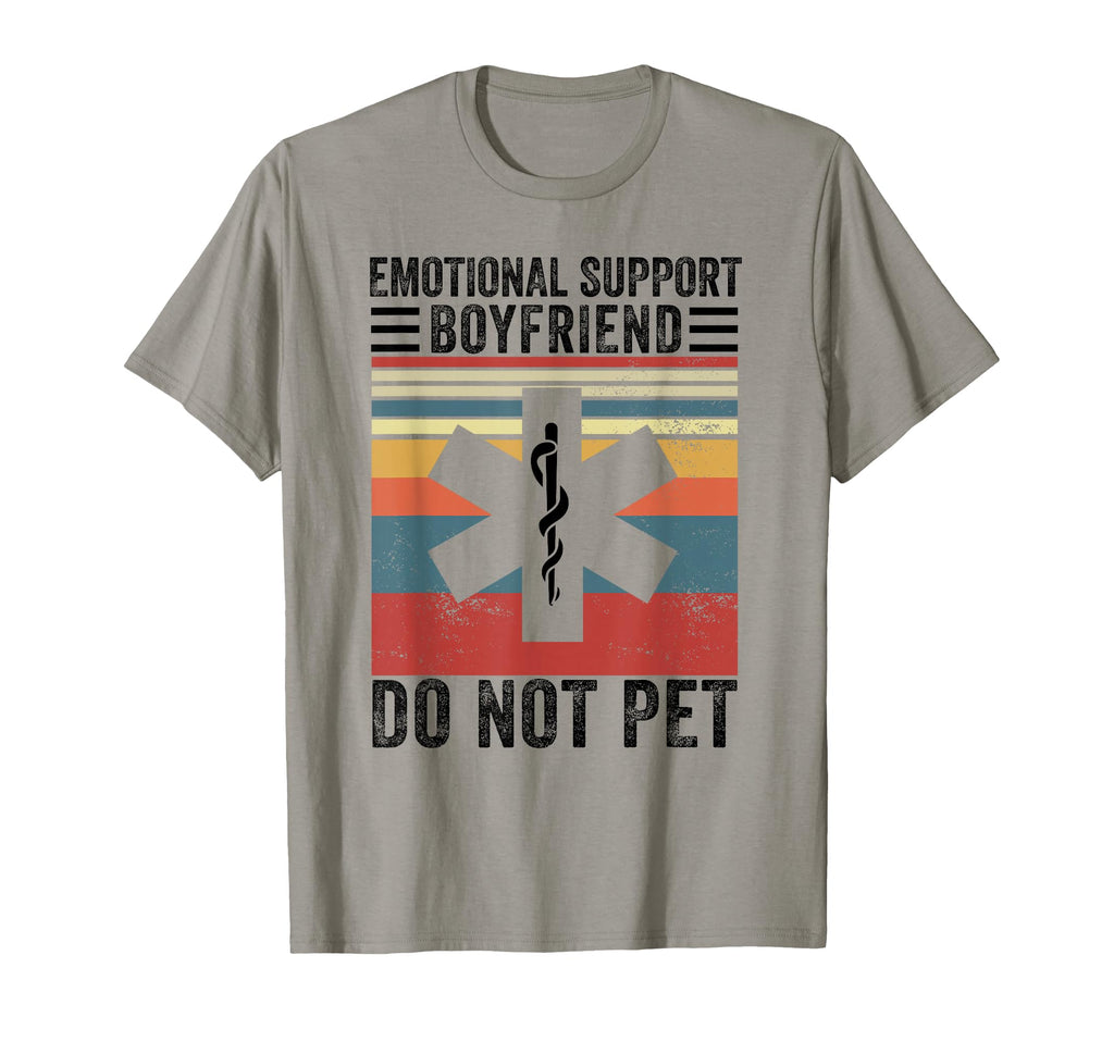 Emotional Support Boyfriend Do T-Shirt - Casual Everyday Wear for Adults - T-Shirt, Sweatshirt, Hoodie