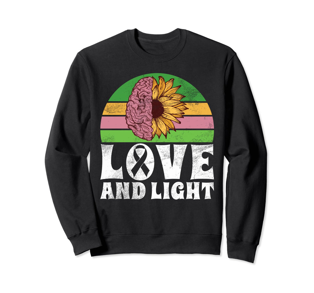 Love And Light Mental Health Sweatshirt - Novelty Apparel Men Women - T-Shirt, Sweatshirt, Hoodie