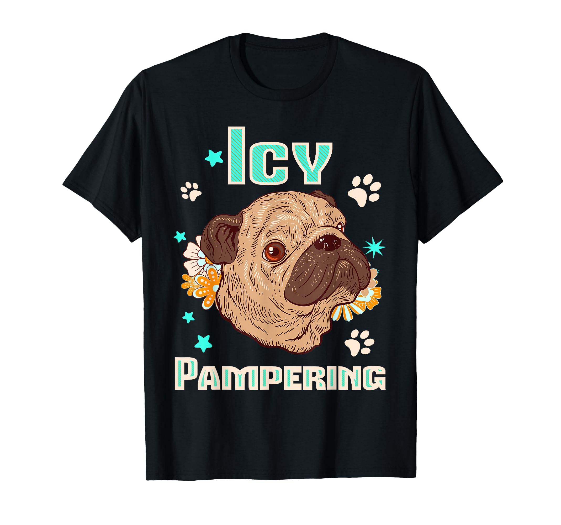 Icy Pampering Pug Face Spa Dog Stars T-Shirt - Trendy Graphic Men Women - T-Shirt, Sweatshirt, Hoodie