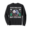 Overstimulated But Festive Sweatshirt - Casual Everyday Wear for Adults - T-Shirt, Sweatshirt, Hoodie