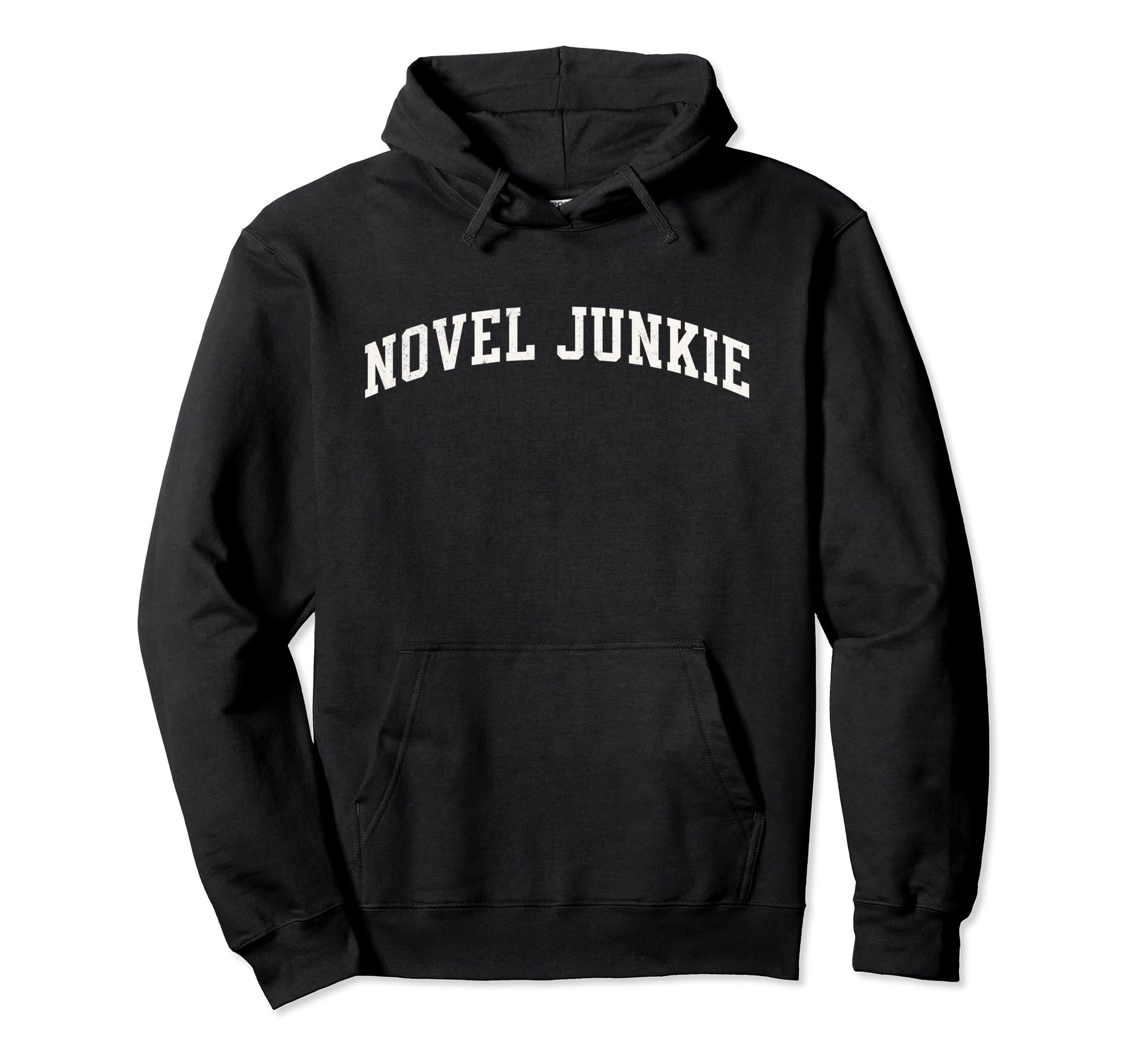 Book Lover Novel Junkie Bookish Hoodie - Unique Graphic for Adults - T-Shirt, Sweatshirt, Hoodie