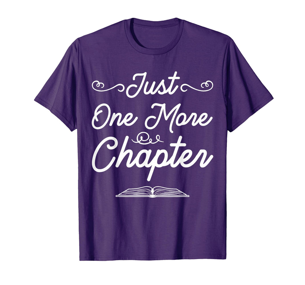 One More Chapter Funny Bookaholic T-Shirt - Trendy Graphic for Adults - T-Shirt, Sweatshirt, Hoodie