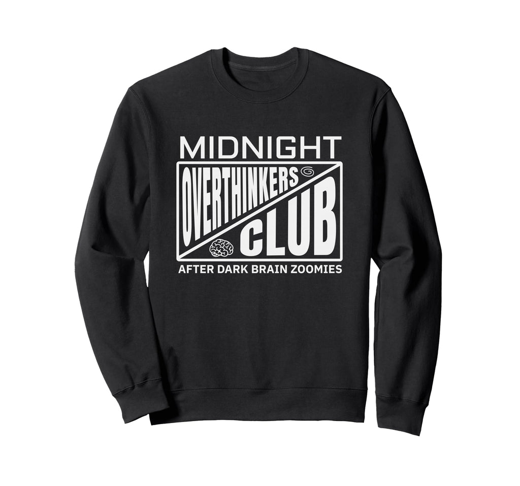 Funny Overthink Spirals Midnight Sweatshirt - Custom Art Print Unisex - T-Shirt, Sweatshirt, Hoodie