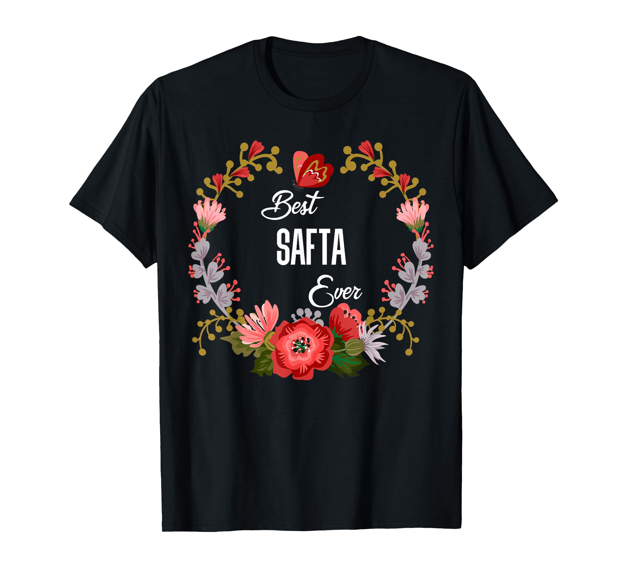 Best Safta Ever Orange Floral Fun Aunt T-Shirt - Unique Graphic Men Women - T-Shirt, Sweatshirt, Hoodie