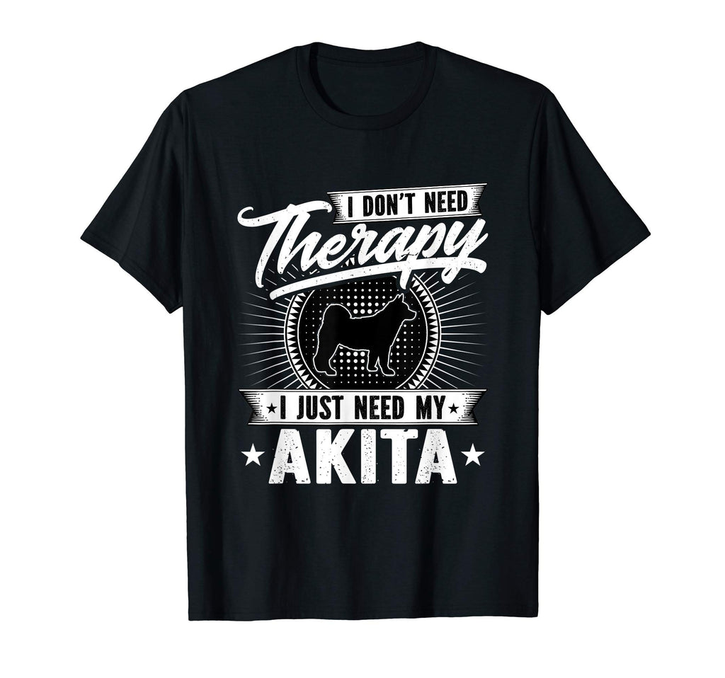 I Dont Need Therapy I Just Need My T-Shirt - Trendy Graphic Men Women - T-Shirt, Sweatshirt, Hoodie