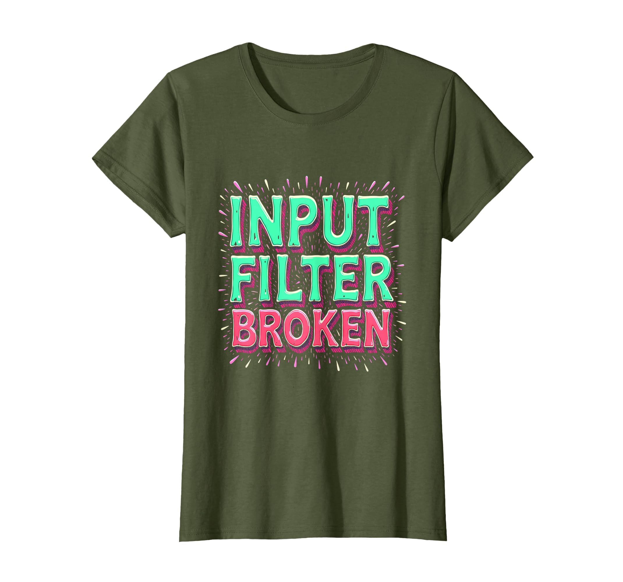 Overstimulated Input Filter Broken T-Shirt - Custom Art Print for Adults - T-Shirt, Sweatshirt, Hoodie