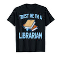 Trust Me Im Librarian Book Stack Book T-Shirt - Unique Graphic Men Women - T-Shirt, Sweatshirt, Hoodie