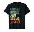 Human Rights Equality Coffee Books And T-Shirt - Trendy Graphic Unisex - T-Shirt, Sweatshirt, Hoodie