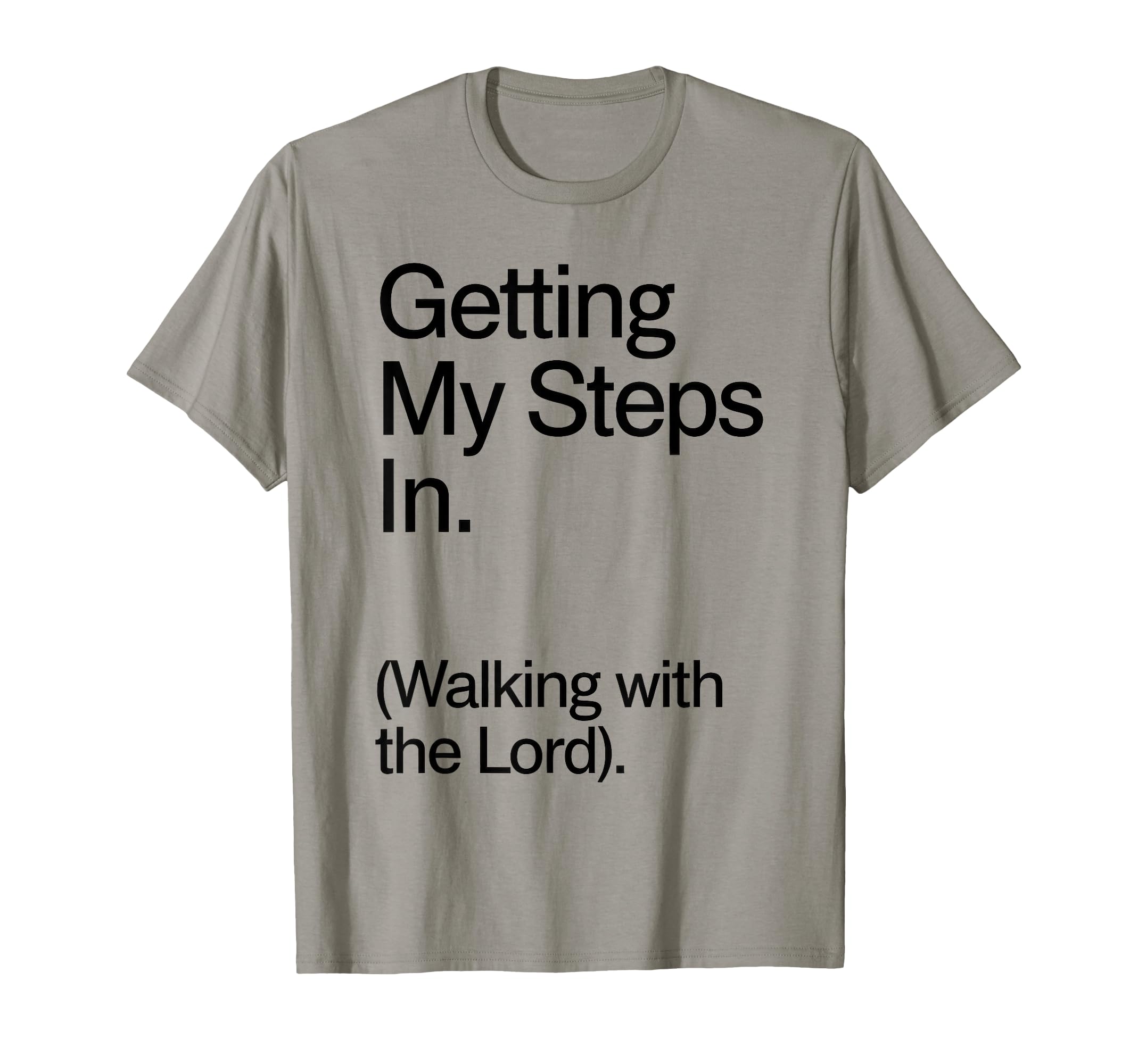 Getting My Steps Walking Lord T-Shirt - Minimalist Print Men Women - T-Shirt, Sweatshirt, Hoodie