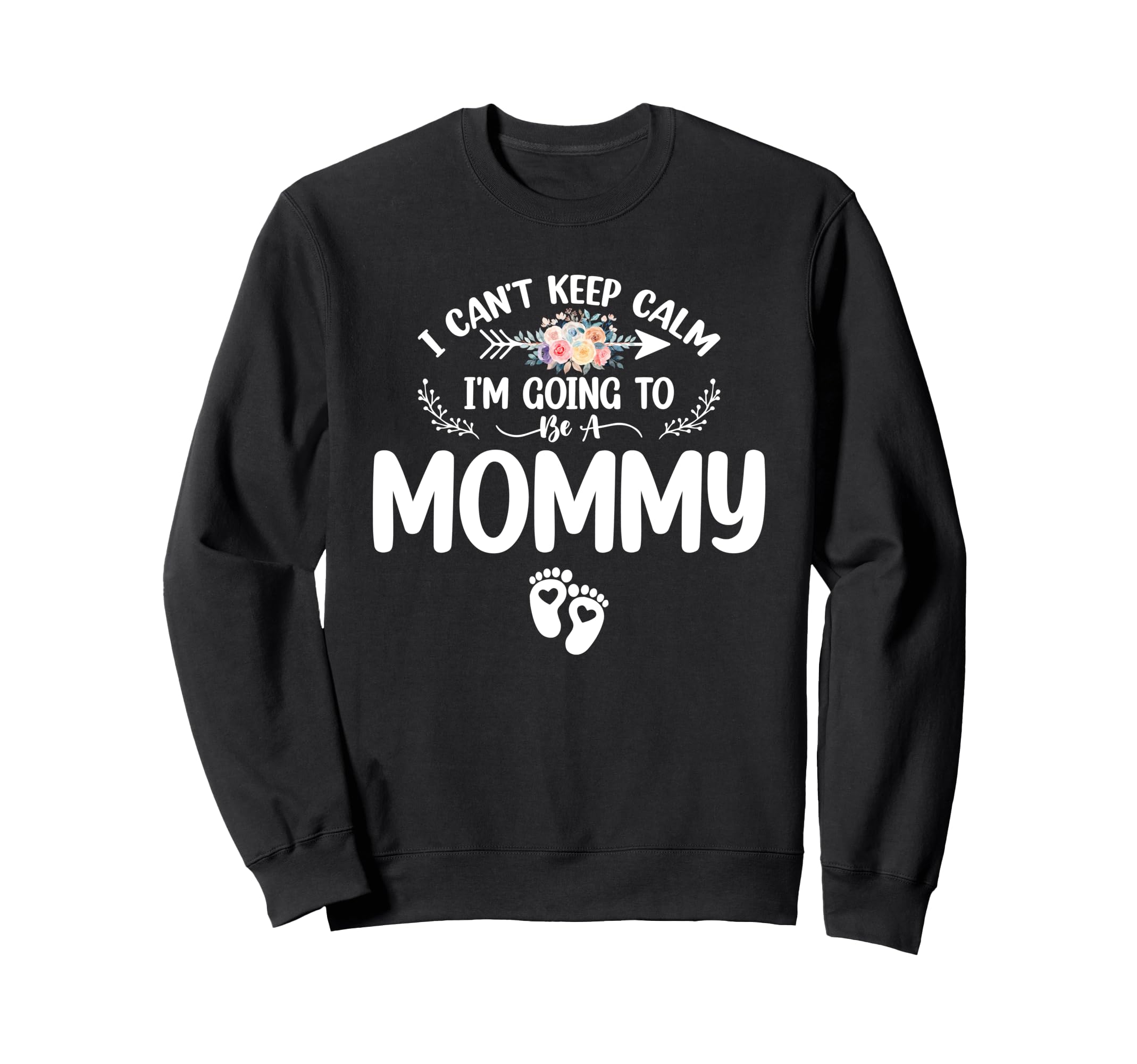 Pregnancy I Cant Keep Calm Im Sweatshirt - Streetwear Style for Adults - T-Shirt, Sweatshirt, Hoodie