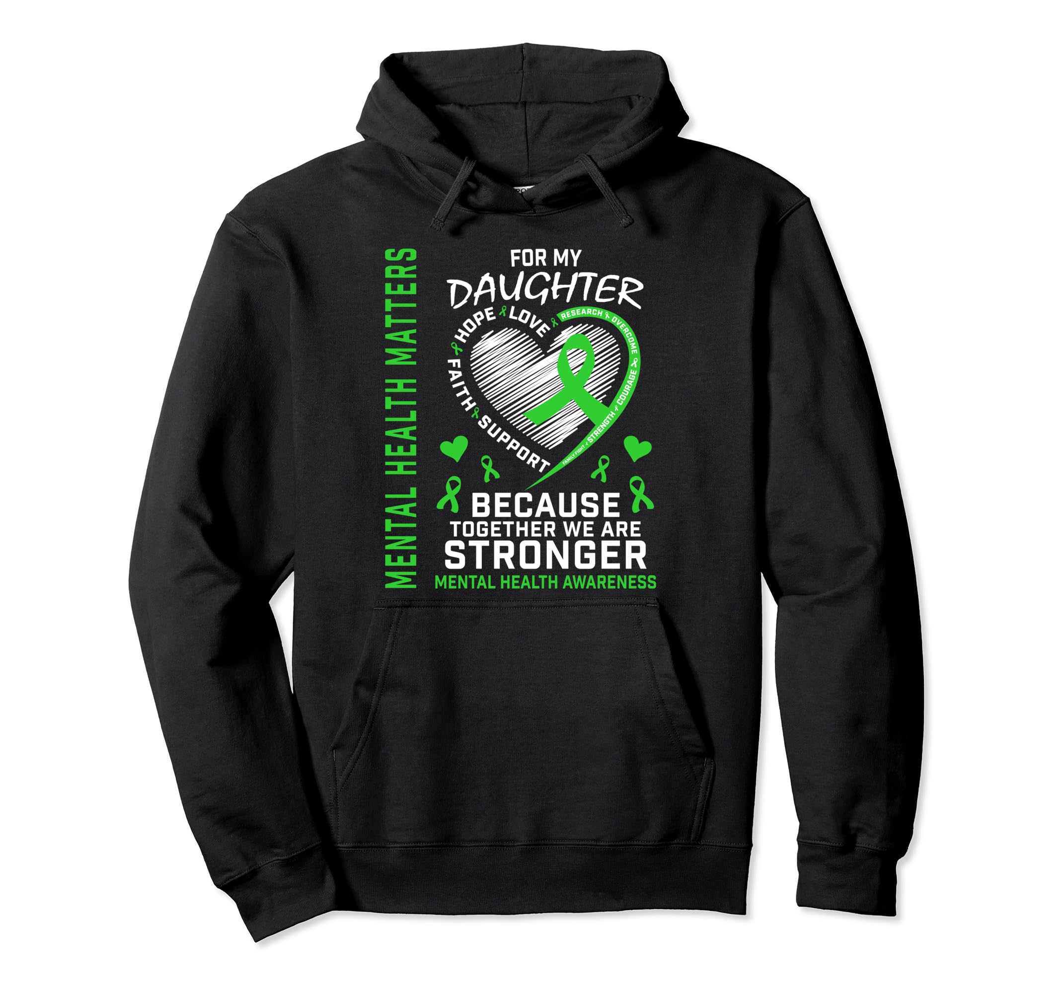 Mental Health Matters Awareness Daughter Hoodie - Unique Graphic Unisex - T-Shirt, Sweatshirt, Hoodie