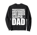 Professional Overthinker Under Sweatshirt - Unique Graphic Men Women - T-Shirt, Sweatshirt, Hoodie