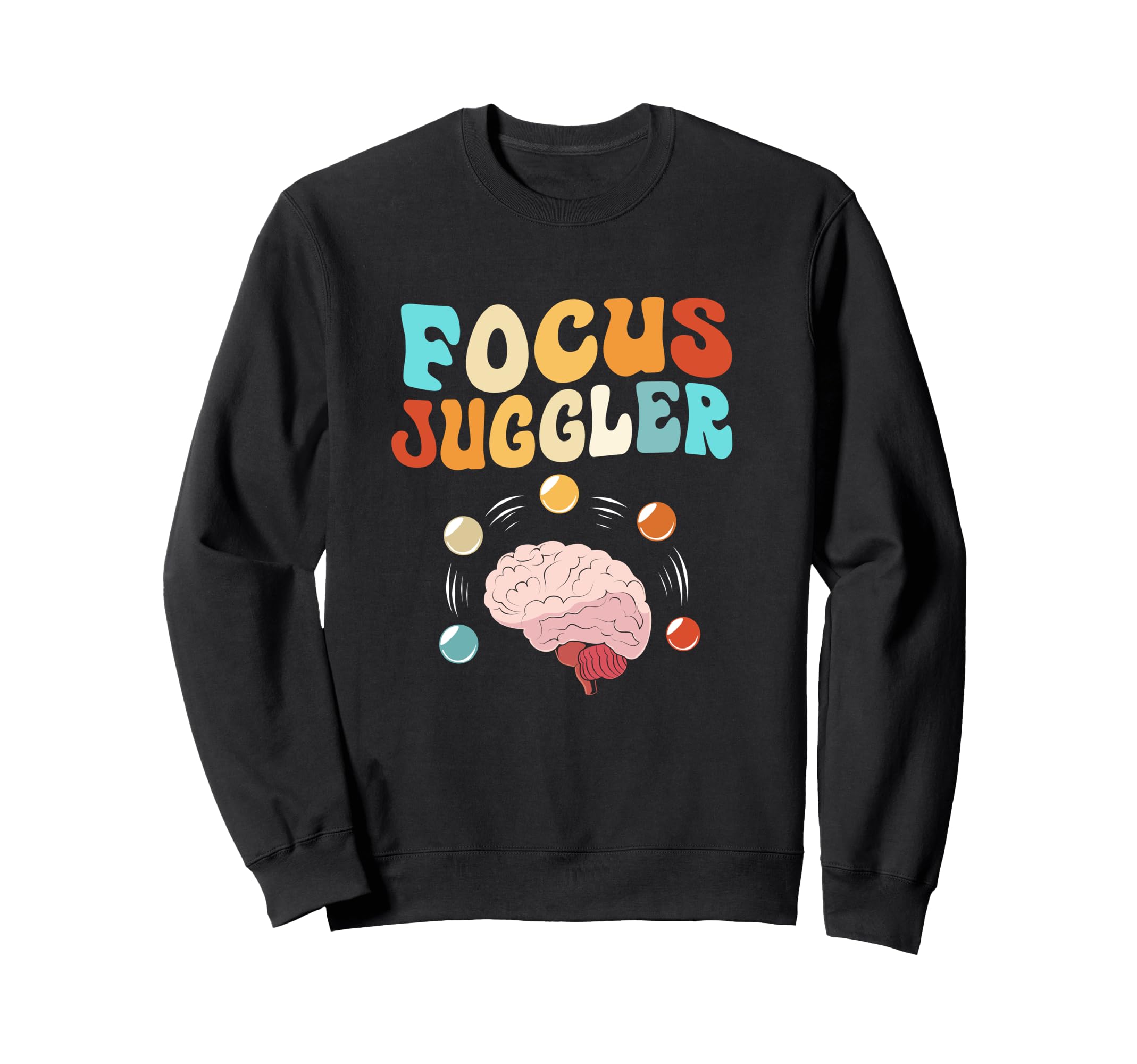 Alphabet Human Brain Focus Juggler Sweatshirt - Trendy Graphic Men Women - T-Shirt, Sweatshirt, Hoodie