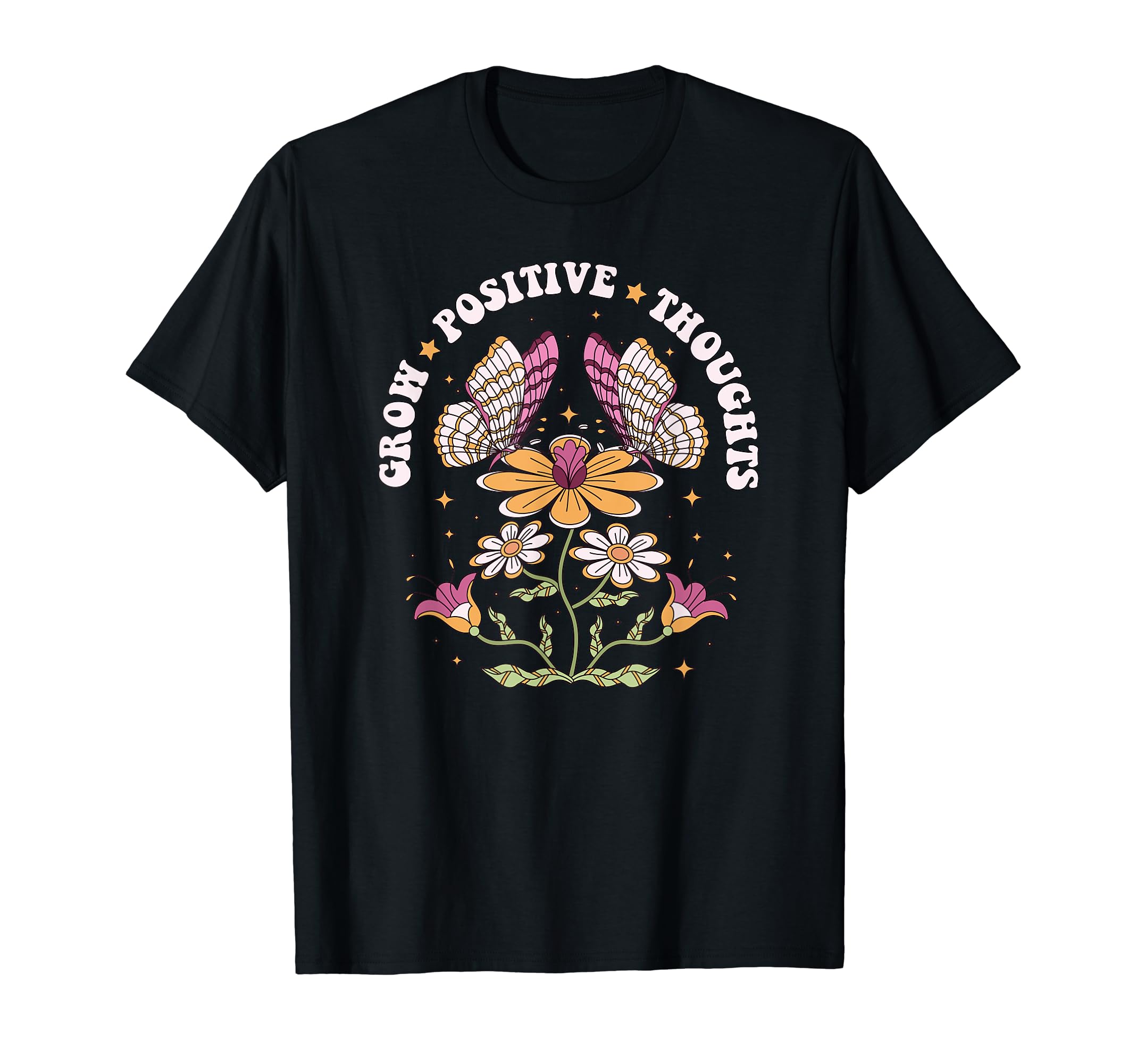 Grow Positive Thoughts Groovy T-Shirt - Fun Novelty Design Men Women - T-Shirt, Sweatshirt, Hoodie