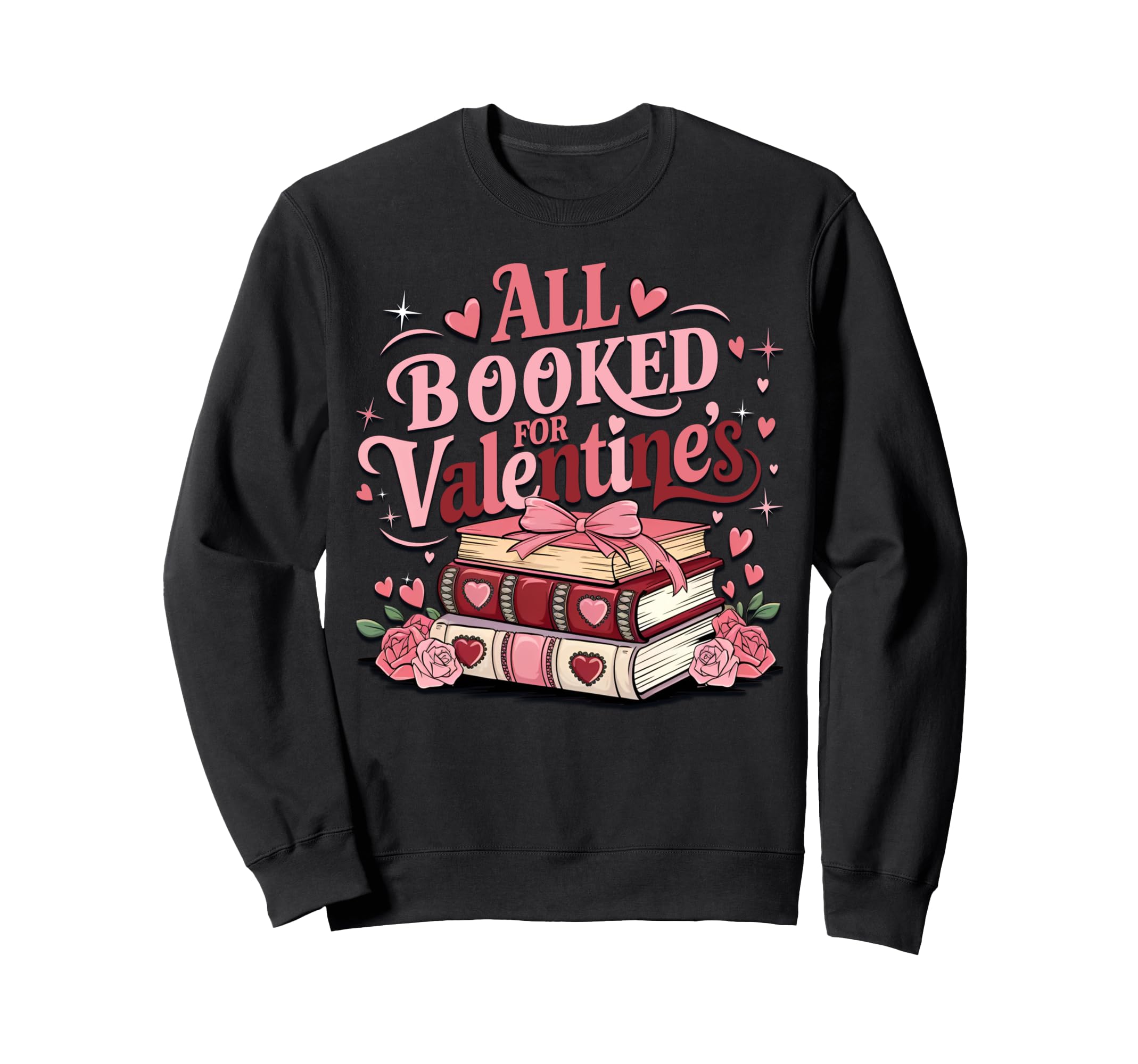 V Day Book Lovers All Booked Sweatshirt - Aesthetic Graphic Men Women - T-Shirt, Sweatshirt, Hoodie