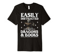 Easily Distracted Dragons And Books T-Shirt - Graphic Print Men Women - T-Shirt, Sweatshirt, Hoodie