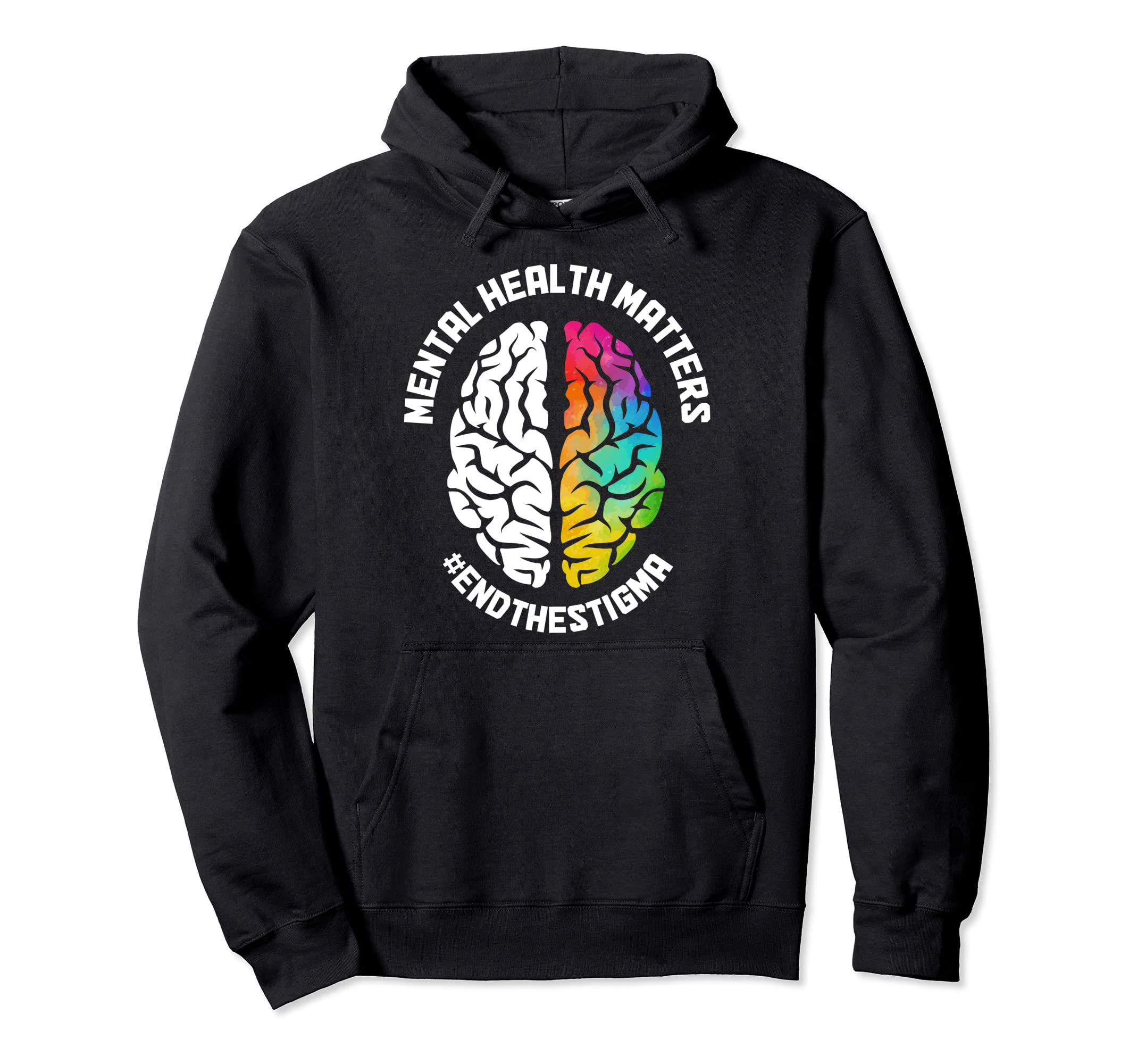 Mental Health Matters Awareness End Stigma Hoodie - Trendy Graphic Unisex - T-Shirt, Sweatshirt, Hoodie