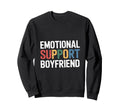 Emotional Support Boyfriend Do Not Pet Hoodie - Graphic Print Men Women - T-Shirt, Sweatshirt, Hoodie
