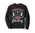 Poetry Cat Feline Lover Sweatshirt - Fun Novelty Design for Adults - T-Shirt, Sweatshirt, Hoodie