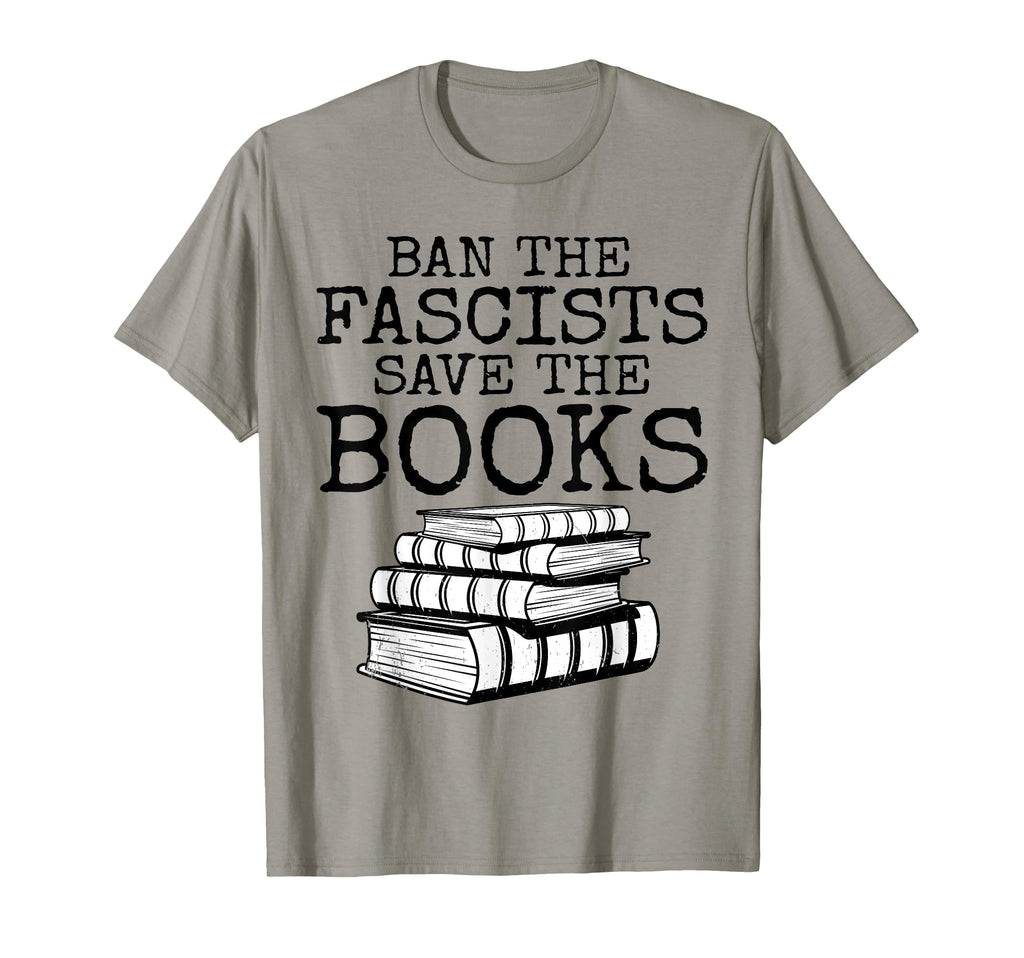 Ban Fascists Save Books Book Lover T-Shirt - Aesthetic Graphic Men Women - T-Shirt, Sweatshirt, Hoodie