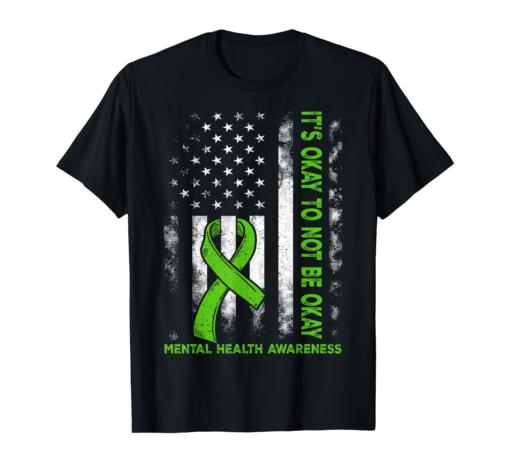 Its Okay To Not Be Okay Usa Flag Green T-Shirt - Unique Graphic Unisex - T-Shirt, Sweatshirt, Hoodie