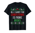 All I Want Is More Books Reading T-Shirt - Casual Everyday Wear for Adults - T-Shirt, Sweatshirt, Hoodie