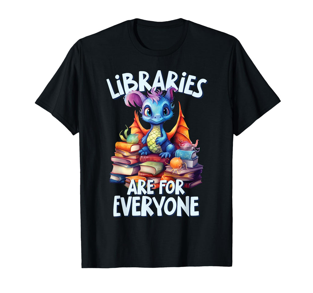 Libraries Are Everyone Dragon Book T-Shirt - Trendy Graphic for Adults - T-Shirt, Sweatshirt, Hoodie