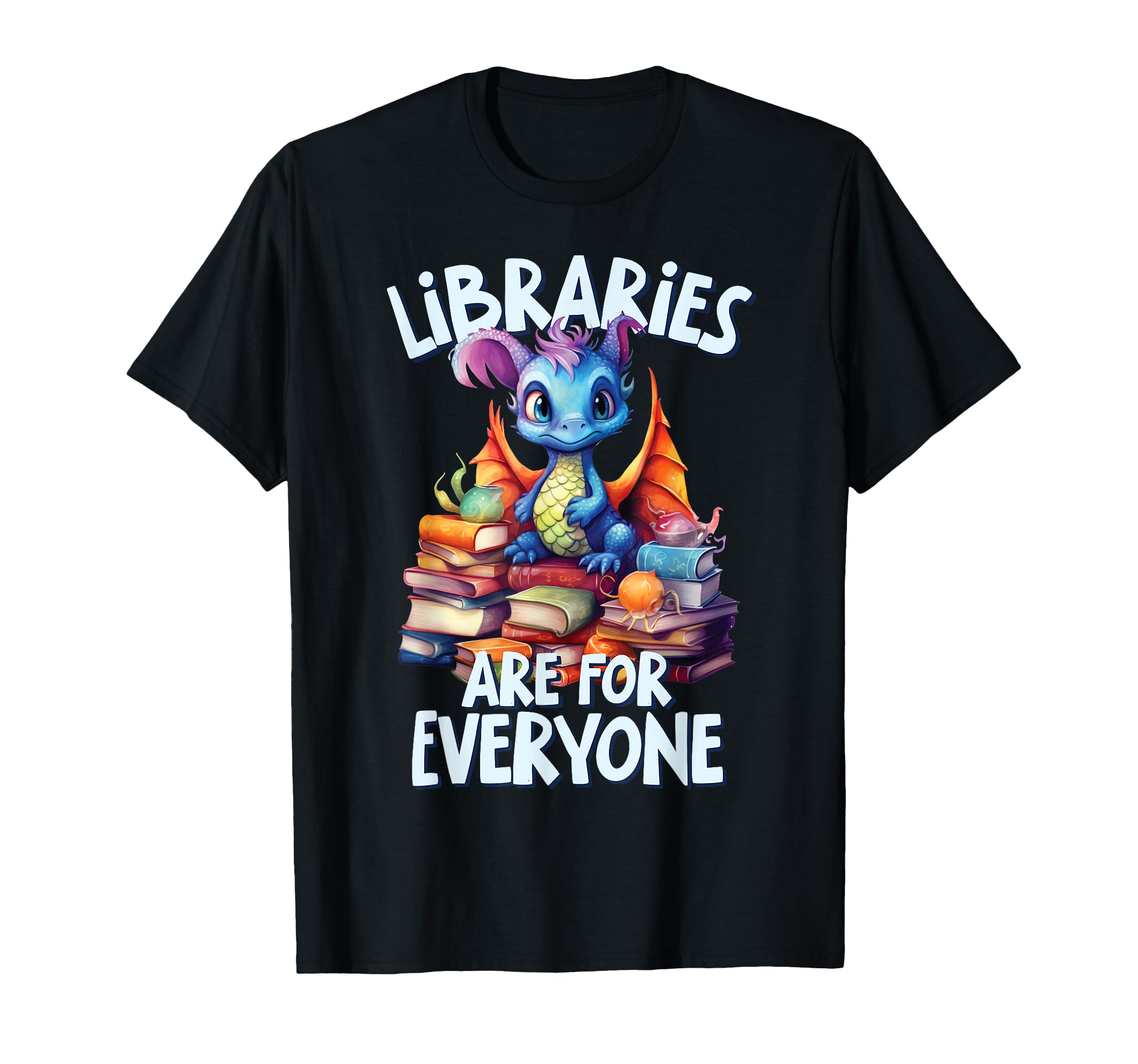 Libraries Are Everyone Dragon Book T-Shirt - Trendy Graphic for Adults - T-Shirt, Sweatshirt, Hoodie