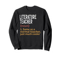 Literature Teacher Definition Sweatshirt - Casual Everyday Wear for Adults - T-Shirt, Sweatshirt, Hoodie