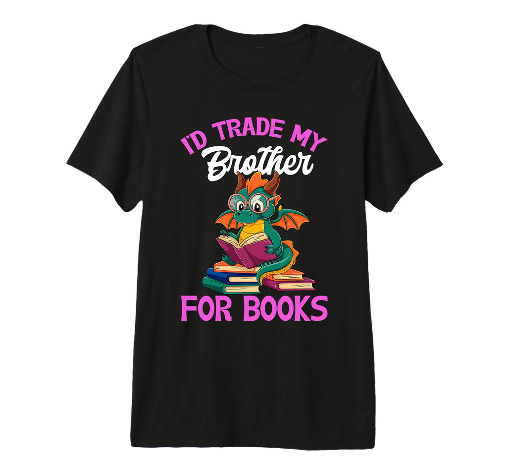 Id Trade My Brother Books Dragon T-Shirt - Trendy Graphic Men Women - T-Shirt, Sweatshirt, Hoodie