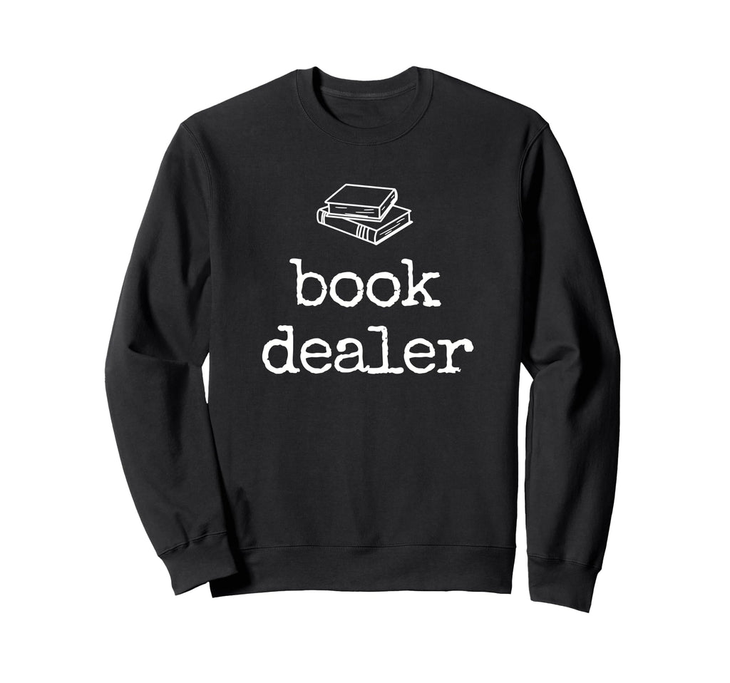 Book Dealer Librarian Library Sweatshirt - Casual Everyday Wear for Adults - T-Shirt, Sweatshirt, Hoodie