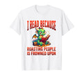Dragon Reading Book Funny Roasting T-Shirt - Aesthetic Graphic Men Women - T-Shirt, Sweatshirt, Hoodie