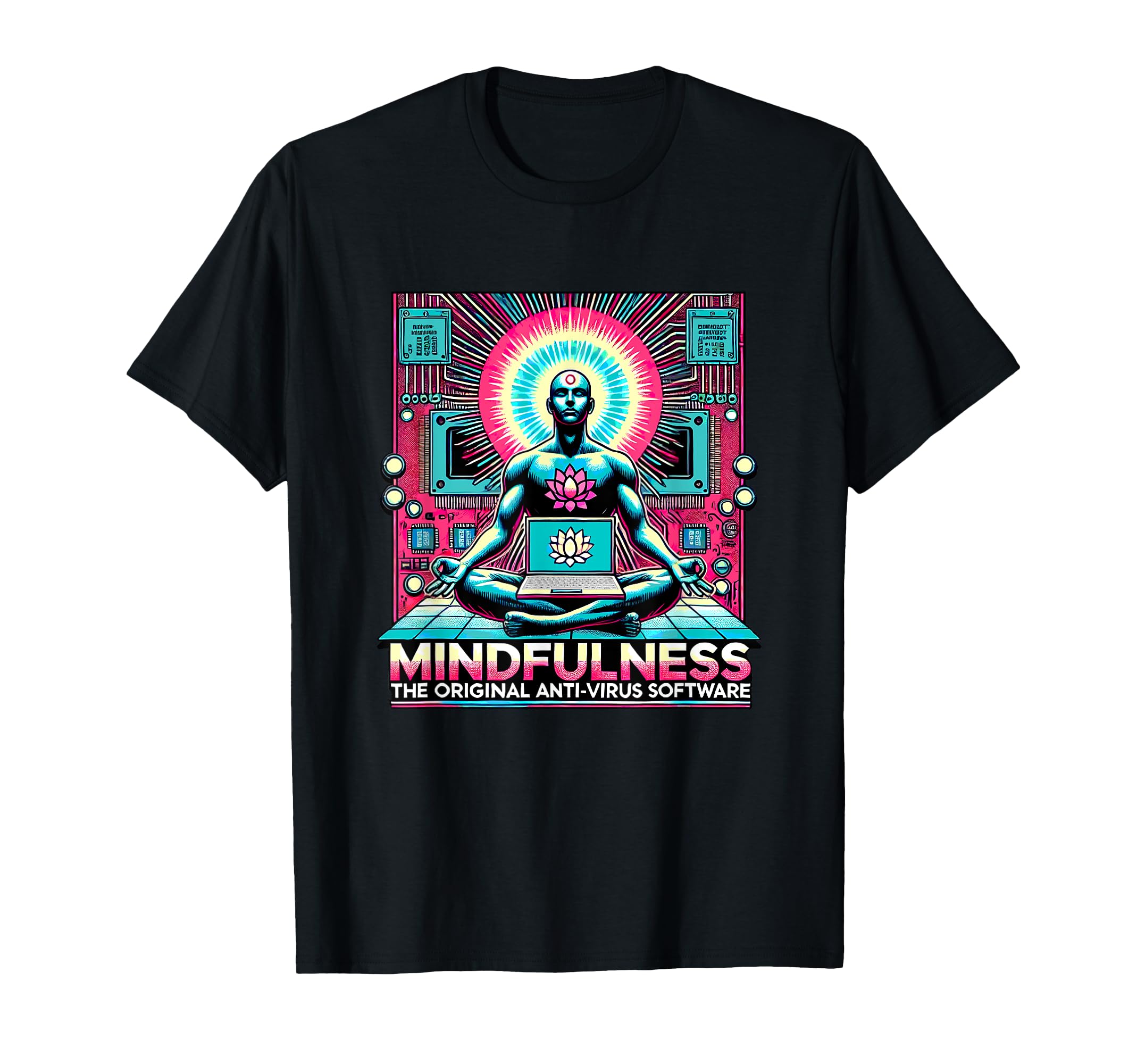 Mindfulness Original Antivirus T-Shirt - Streetwear Style Men Women - T-Shirt, Sweatshirt, Hoodie