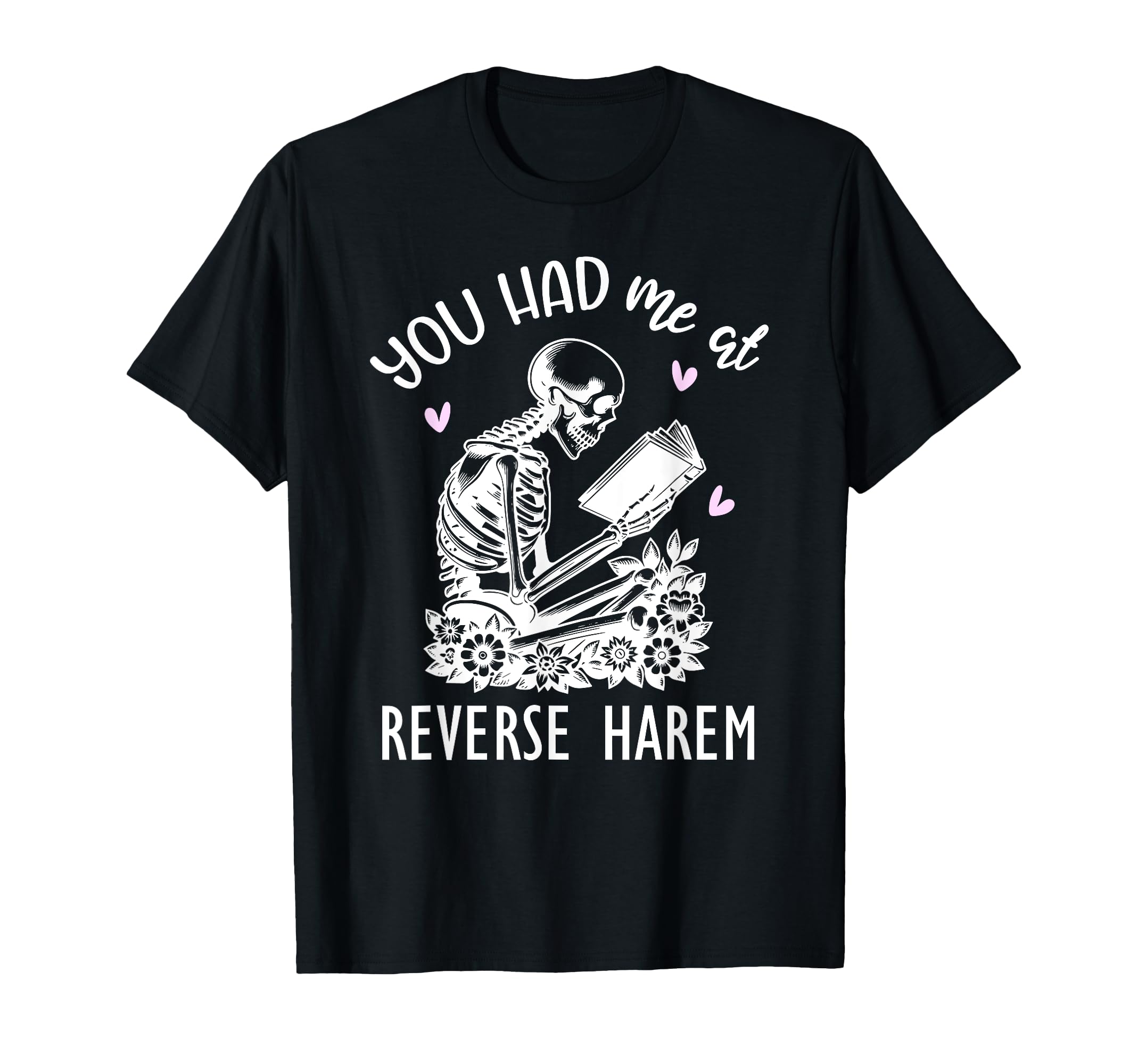 Smutty Dark Romance You Had Me T-Shirt - Casual Everyday Wear Men Women - T-Shirt, Sweatshirt, Hoodie