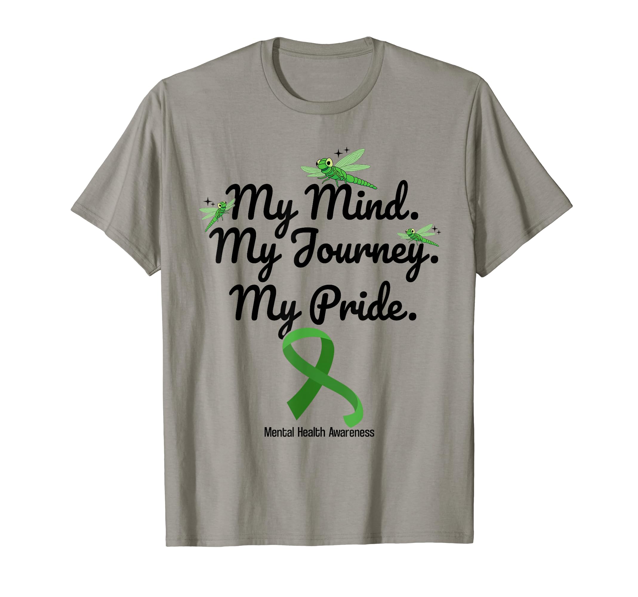 My Mind My Journey My Pride Green T-Shirt - Fun Novelty Design Unisex - T-Shirt, Sweatshirt, Hoodie