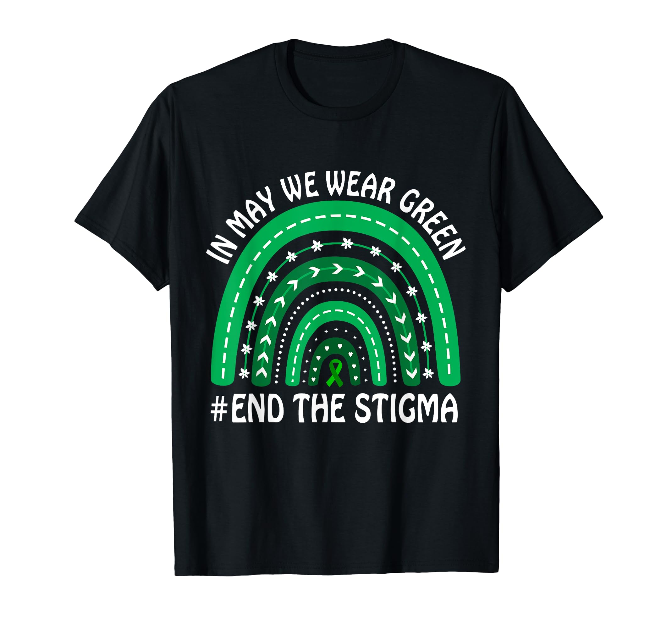 May We Wear Green Ribbion End Stigma T-Shirt - Unique Graphic Unisex - T-Shirt, Sweatshirt, Hoodie