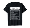 How To Write Good English Grammar Pun T-Shirt - Aesthetic Graphic Unisex - T-Shirt, Sweatshirt, Hoodie