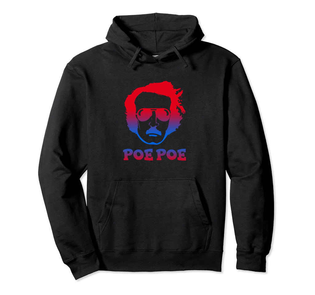 Poe Poe Edgar Allan Novel Author Book Hoodie - Trendy Graphic Unisex - T-Shirt, Sweatshirt, Hoodie
