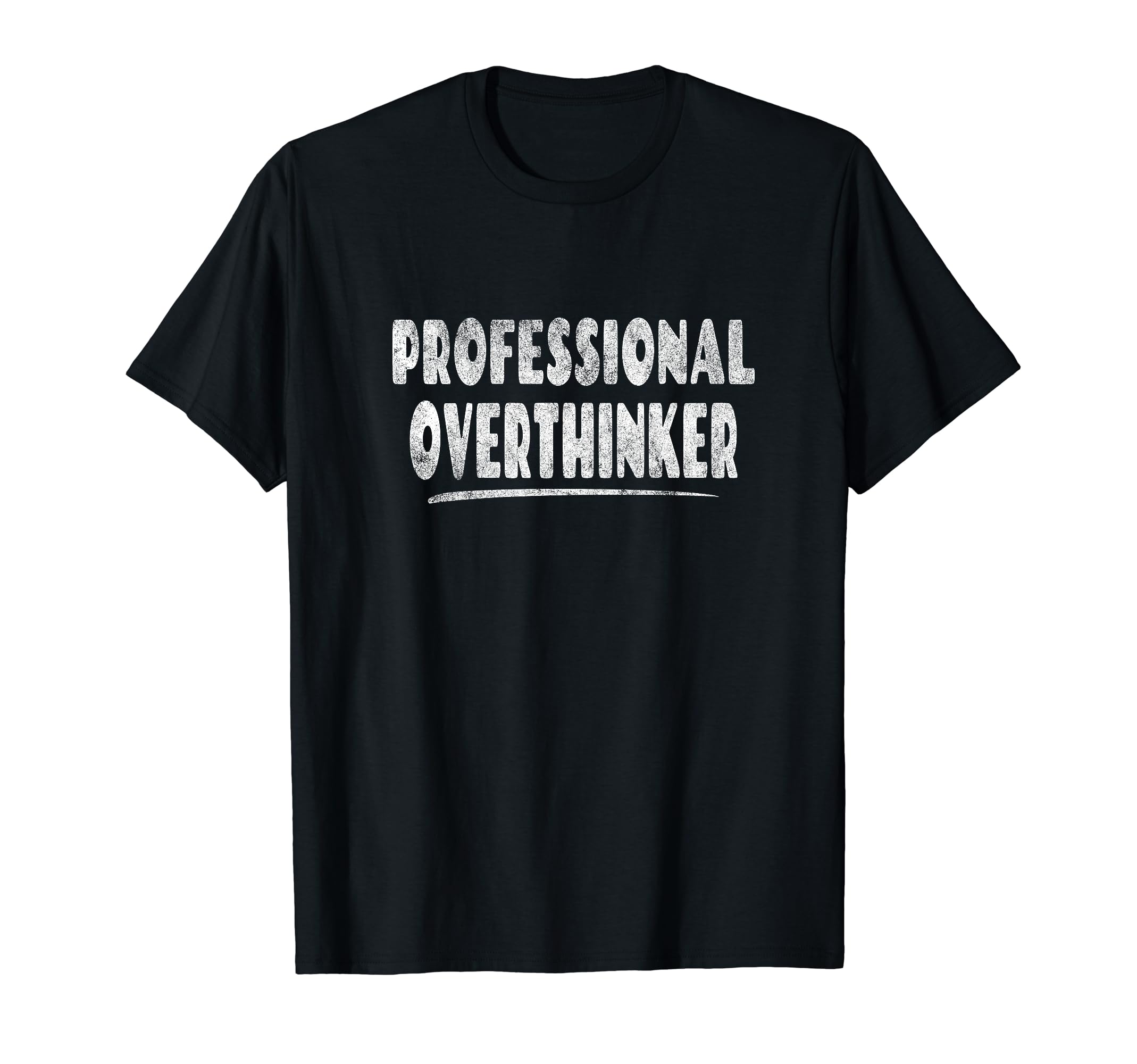 Professional Overthinker Quirky T-Shirt - Fun Novelty Design for Adults - T-Shirt, Sweatshirt, Hoodie