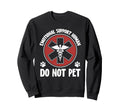 Emotional Support Human Do Not Pet Sweatshirt - Aesthetic Graphic Unisex - T-Shirt, Sweatshirt, Hoodie