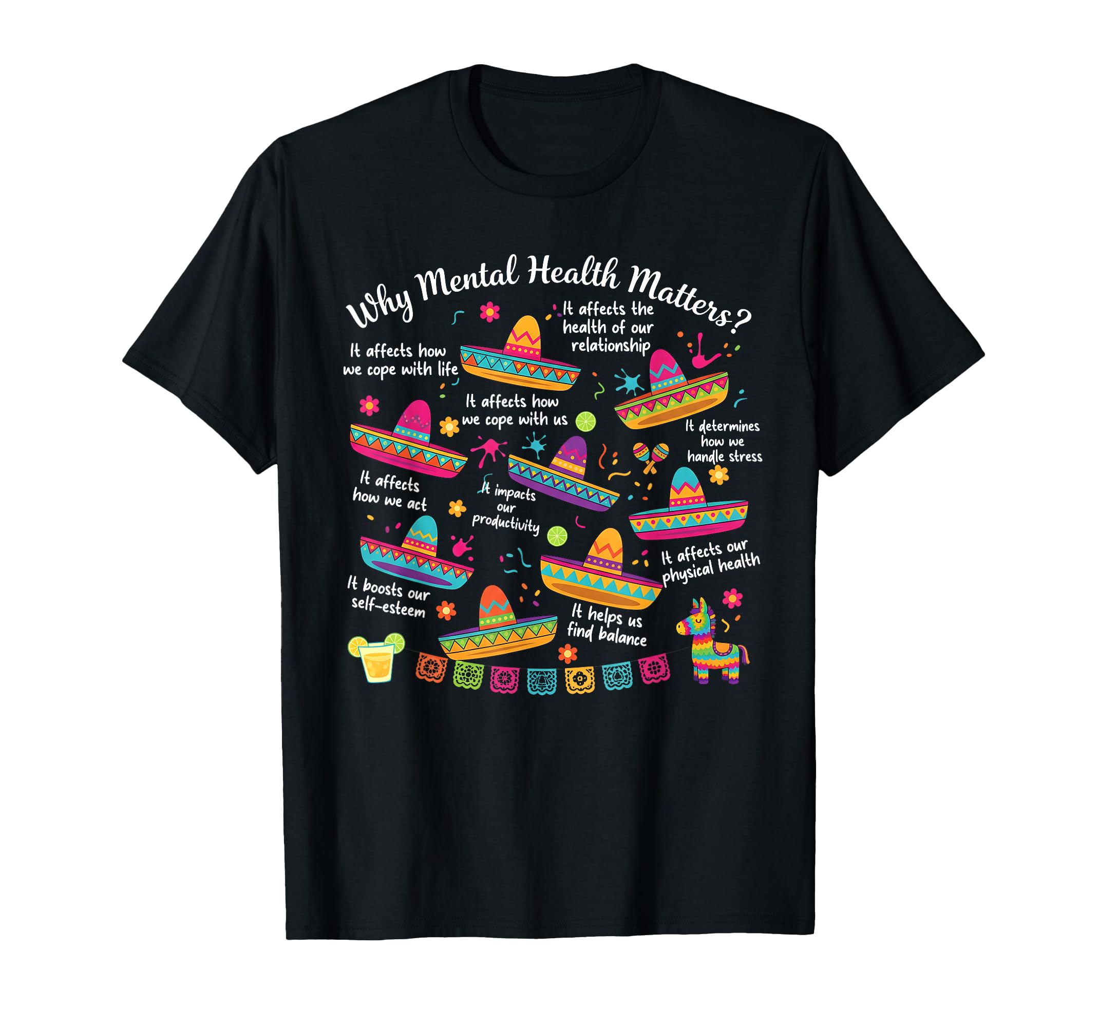Why Mental Health Matters Cinco De T-Shirt - Novelty Apparel for Adults - T-Shirt, Sweatshirt, Hoodie