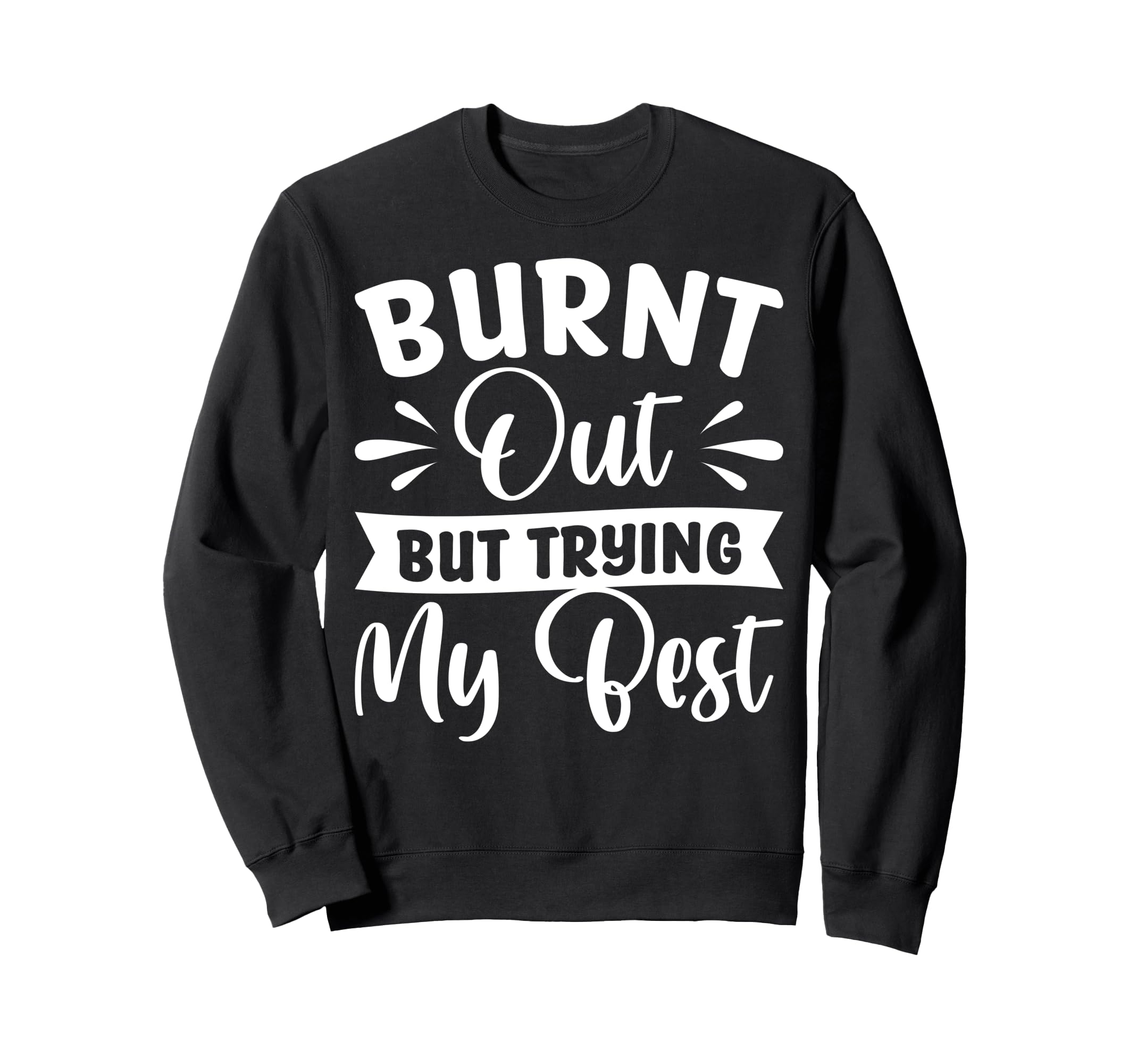 Burnout Self Care Motivational Positivity Hoodie - Minimalist Print Unisex - T-Shirt, Sweatshirt, Hoodie
