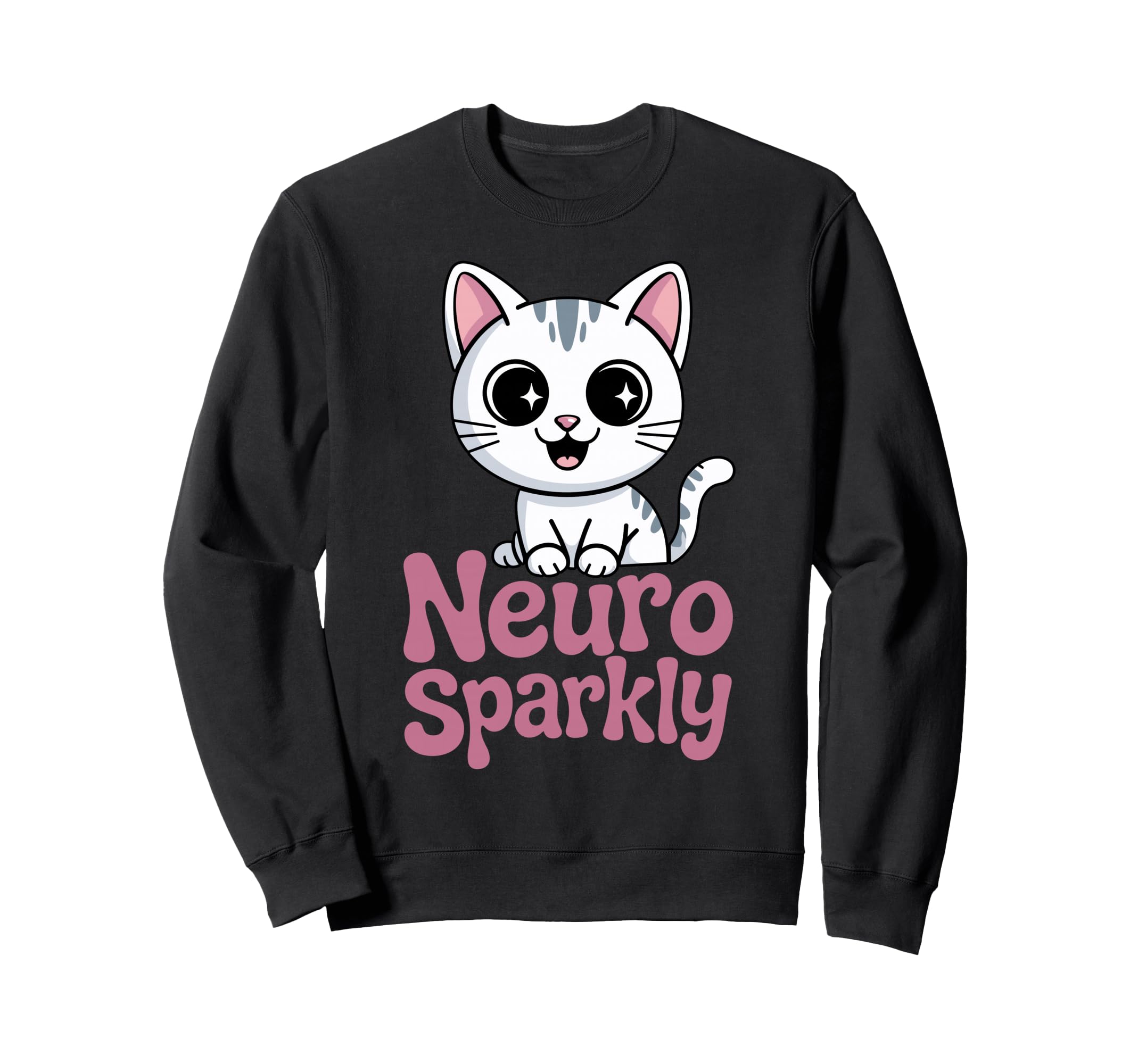 Neuro Sparkly Funny Neurodiverse Sweatshirt - Aesthetic Graphic for Adults - T-Shirt, Sweatshirt, Hoodie