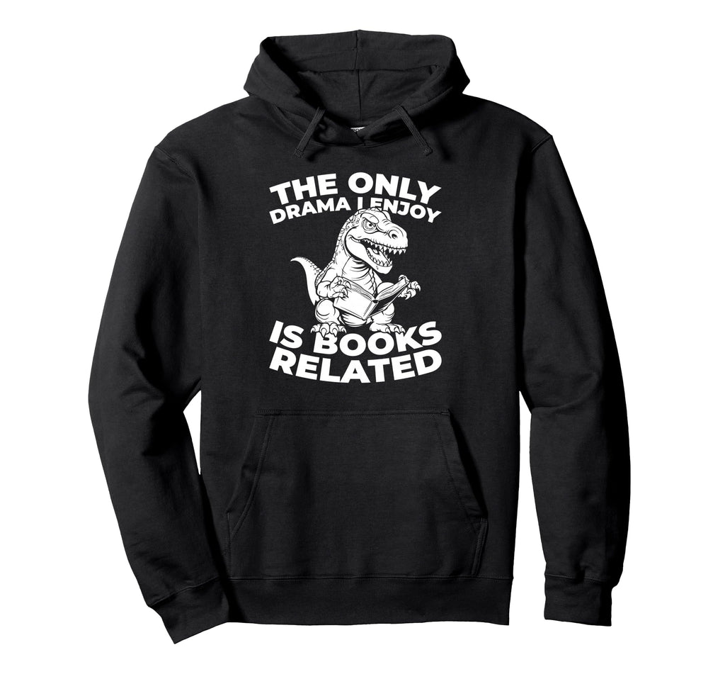 Books Bibliophile Writer Literature Hoodie - Casual Everyday Wear Unisex - T-Shirt, Sweatshirt, Hoodie