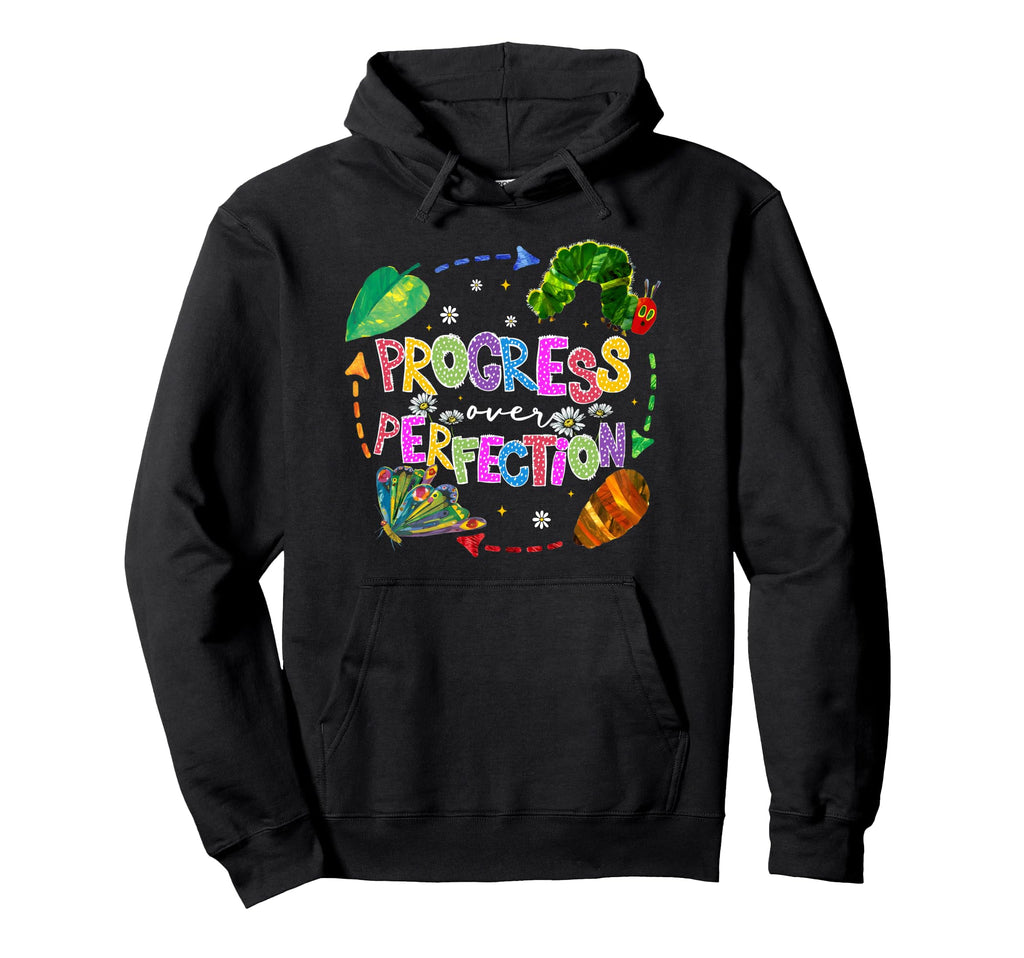 Progress Over Perfection Caterpillar Hoodie - Unique Graphic for Adults - T-Shirt, Sweatshirt, Hoodie
